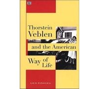 Thorstein Veblen and the American Way of Life (Tascabile)