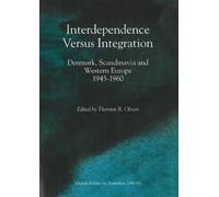 Thorsten B Olesen Interdependence Versus Integration (Tascabile)
