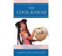 Thorsten Botz-Bornstein The Cool-Kawaii (Copertina rigida)