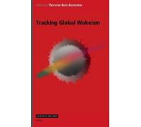 Thorsten Botz-Bornstein Tracking Global Wokeism (Copertina rigida)