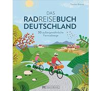 Thorsten Brönne Bruckmann Radführer: Das Radreisebuch Deutsch (Copertina rigida)