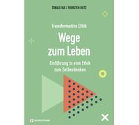 Thorsten Dietz Transformative Ethik - Wege zum Leben: Einfüh (Copertina rigida)