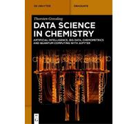 Thorsten Gressling Data Science in Chemistry (Tascabile) De Gruyter Textbook