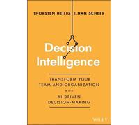 Thorsten Heilig Ilhan Scheer Decision Intelligence (Copertina rigida)