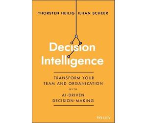 Thorsten Heilig Ilhan Scheer Decision Intelligence (Copertina rigida)