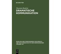 Thorsten Roelcke Dramatische Kommunikation (Copertina rigida)