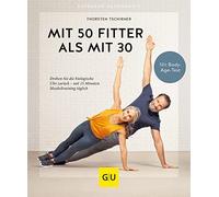 Thorsten Tschir Mit 50 fitter als mit 30: Drehen Sie die biologische (Tascabile)