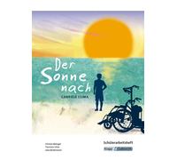 Thorsten Utter Der Sonne nach - HSA Saarland - Schülerarbeitsheft: (Broschüre)