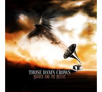 Those Damn Crows – Murder and the Motive – Vinile LP 12"