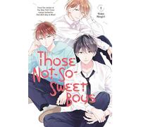 Those Not-So-Sweet Boys 1