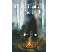 Those That Cry in the Dark