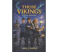 Those Vikings: A Norse Adventure: 1