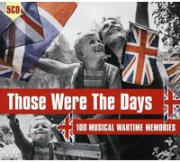 Those Were The Days: 100 Musical Wartime Memories - Those Were The Days: 100 Musical Wartime Memories (5 CD)