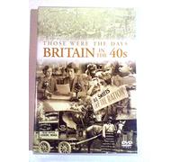 Those Were The Days Britain In The 40s