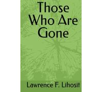 Those Who Are Gone