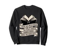 Those Who Ban Books Were Never The Good Guys - Felpa