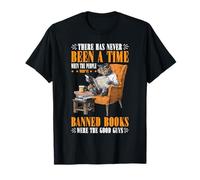 Those Who Ban Books Were Never The Good Guys - Maglietta