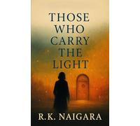 Those Who Carry the Light