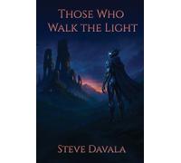 Those Who Walk the Light