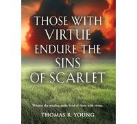 Those With Virtue Endure The Sins of Scarlet