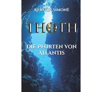 THOTH - Die Pforten von Atlantis