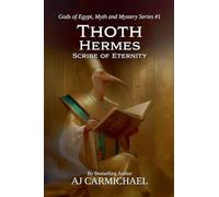 Thoth Hermes, Scribe of Eternity