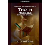 Thoth Hermes, Scribe of Eternity