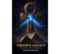 THOTH'S LEGACY: The Awakening: 1