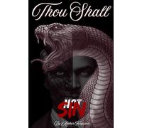 Thou Shall Not Sin: The Beginning: 1