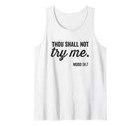 Thou Shall Not Try Me Mood 24:7 Vintage Font Canotta