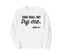 Thou Shall Not Try Me Mood 24:7 Vintage Font Felpa
