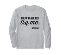 Thou Shall Not Try Me Mood 24:7 Vintage Font Maglia a Manica