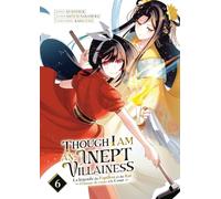 Though I Am an Inept Villainess - Tome 06: 6