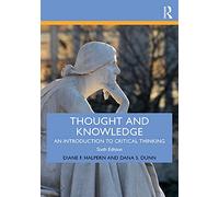 Thought and Knowledge: An Introduction to Critical Thinking: Volume 2