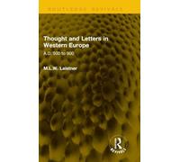 Thought and Letters in Western Europe: A.D. 500 to 900
