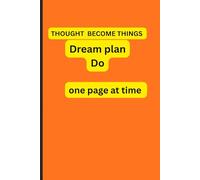 Thought become things Dream plan do one page at time: Journalism student Note book
