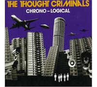 Thought Criminals,The - Chrono-Logical (43 Tracks) Aust Excl