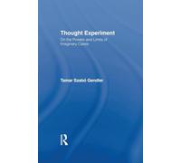 Thought Experiment: On the Powers and Limits of Imaginary Cases