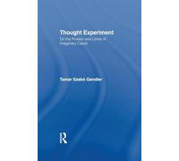 Thought Experiment: On the Powers and Limits of Imaginary Cases