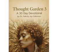 Thought Garden 3: A 30 Day Devotional