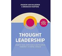 Thought Leadership: how to take a progressive position towards societal change