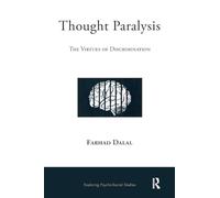 Thought Paralysis: The Virtues of Discrimination