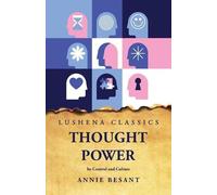 Thought Power Its Control and Culture (Tascabile)