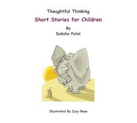 Thoughtful Thinking - Short Stories for Children: 1