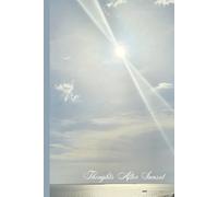 Thoughts After Sunset II: A Lined Journal Notebook For Writing And Reflection