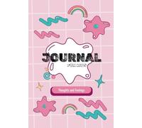 Thoughts and Feelings Journal for Kids: Daily Writing Notebook to Express Thoughts & Feelings Growth Mindset and Learning Tool for Ages 6-12 Perfect for Reflection and Gratitude