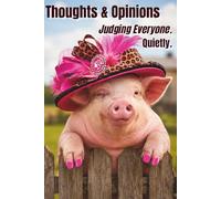 Thoughts and Opinions Notebook: Judging Everyone. Quietly. | Funny Pig Notebook for Notes, Lists, Journaling and Everyday Writing