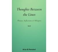 Thoughts Between the Lines-_3: Phrases, Reflections & Whispers