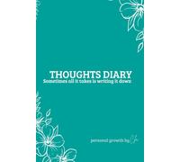 Thoughts Diary: Sometimes all it takes is writing it down