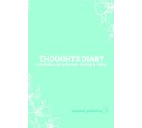 Thoughts Diary: Sometimes all it takes is writing it down